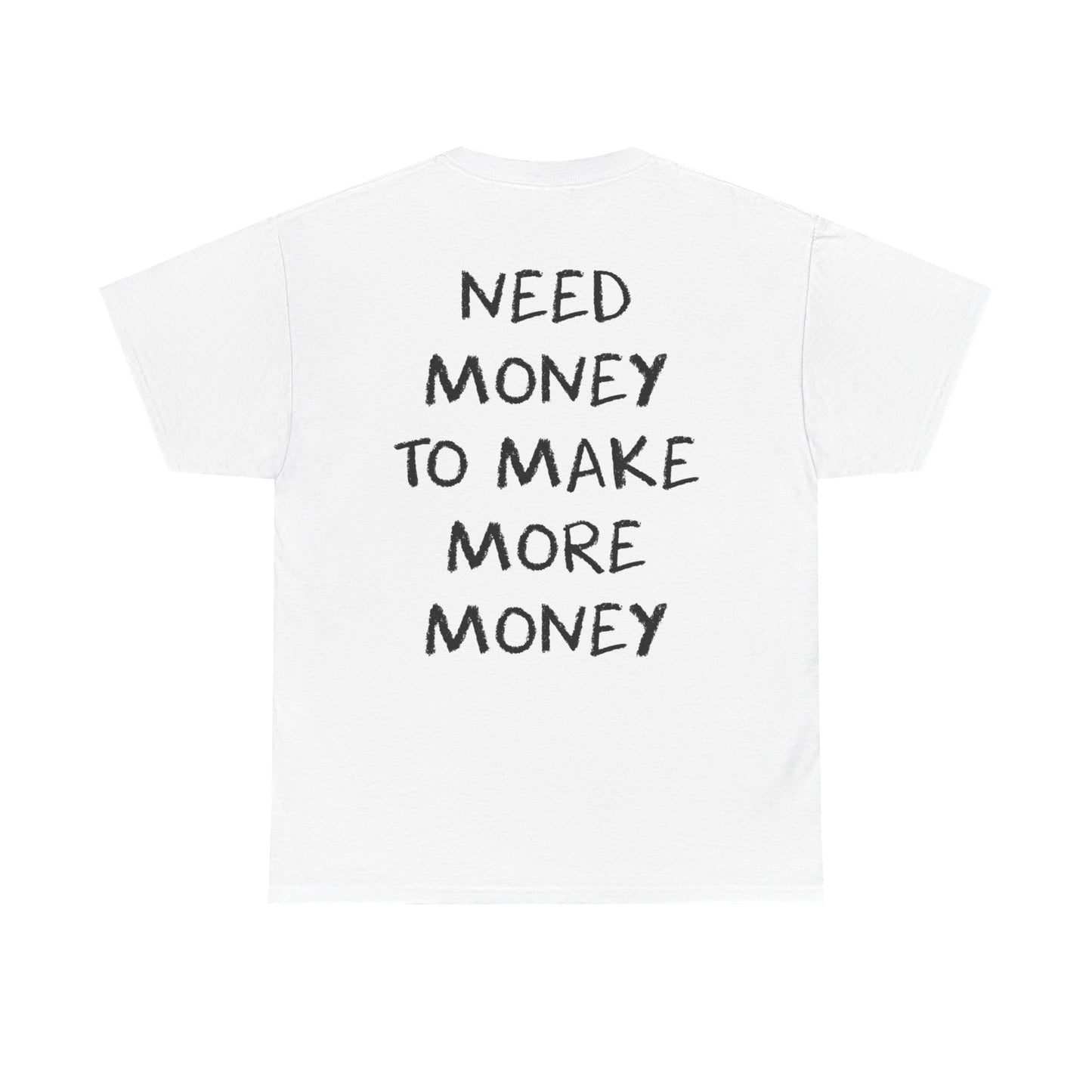"More Money" Backside Tee