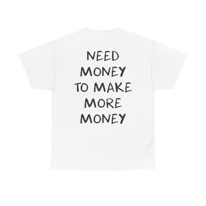 "More Money" Backside Tee