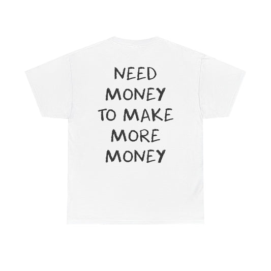 "More Money" Backside Tee